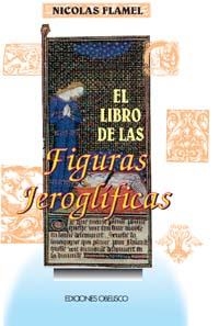 LIBRO DE LAS FIGURAS JEROGLIFICAS, EL | 9788477204732 | FLAMEL, NICOLAS