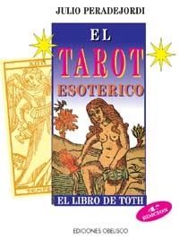 TAROT ESOTERICO, EL | 9788477204794 | PERADEJORDI, JULI