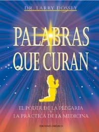 PALABRAS QUE CURAN | 9788477205982 | DOSSEY, LARRY