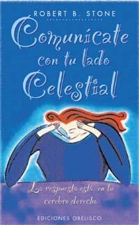 COMUNICATE CON TU LADO CELESTIAL | 9788477207702 | STONE, ROBERT B