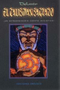 TALISMAN SAGRADO, EL | 9788477207214 | DELMIR