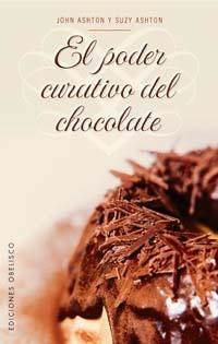 PODER CURATIVO DEL CHOCOLATE, EL | 9788497772600 | ASHTON, JOHN
