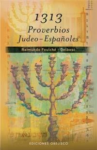 1313 PROVERBIOS JUDEO-ESPA¥OLES | 9788497773119 | FOULCHE-DELBOSC, RAIMUNDO