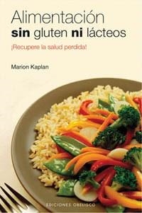 ALIMENTOS SIN GLUTEN NI LACTEOS | 9788497773867 | KAPLAN, MARION