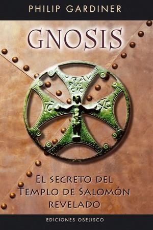GNOSIS. EL SECRETO DEL TEMPLO DE | 9788497774581 | GARDINER, PHILIP