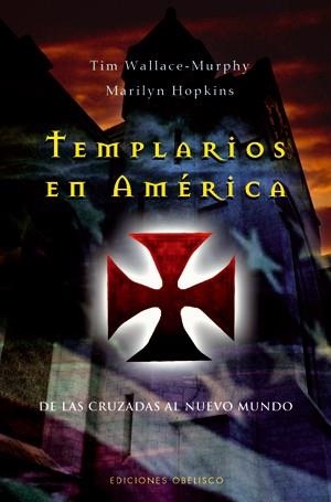 TEMPLARIOS EN AMERICA | 9788497774703 | WALLACE-MURPHY, TIM