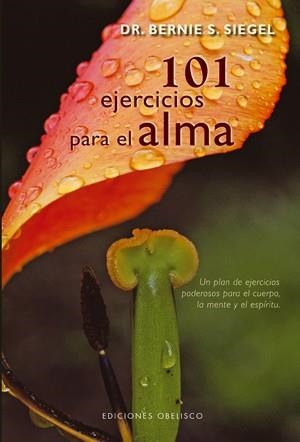 101 EJERCICIOS PARA EL ALMA | 9788497775892 | SIEGEL,DR.BERNIE S.