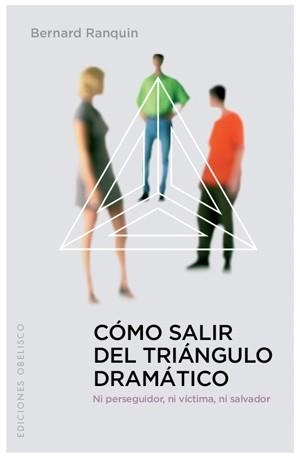 COMO SALIR DEL TRIANGULO DRAMATICO | 9788497775885 | RANKING, BERNARD
