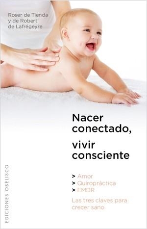 NACER CONECTADO, VIVIR CONSCIENT | 9788497776233 | MARTÍNEZ QUERALT, ROSER