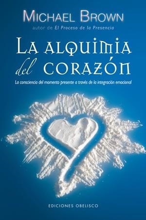 ALQUIMIA DEL CORAZON, LA | 9788497776660 | BROWN, MICHAEL