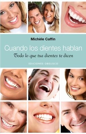 CUANDO LOS DIENTES HABLAN | 9788497776936 | CAFFIN,MICHELE