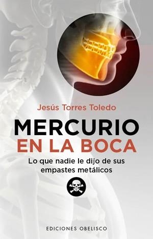 MERCURIO EN LA BOCA | 9788497778442 | TORRES TOLEODO, JESÚS