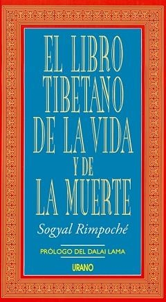 LIBRO TIBETANO DE LA VIDA Y DE LA MUERTE, EL | 9788479530792 | RIMPOCHE, SOGYAL