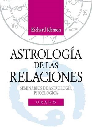 ASTROLOGIA DE LAS RELACIONES | 9788479531430 | IDEMON, RICHARD