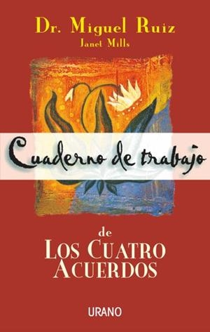 CUADERNO DE TRABAJO DE LOS CUATRO ACUERDOS | 9788479533922 | RUIZ, MIGUEL