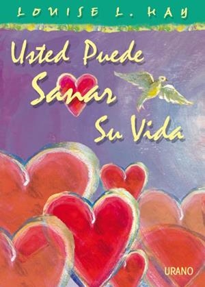 USTED PUEDE SANAR SU VIDA-COLOR | 9788479533977 | HAY, LOUISE