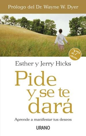 PIDE Y SE TE DARA | 9788479536114 | HICKS, ESTHER