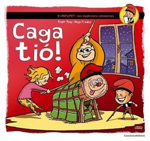CAGA TIÓ! | 9788490341858 | ROIG CÈSAR, ROGER