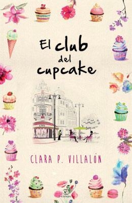 EL CLUB DEL CUPCAKE | 9788467040029 | CLARA P. VILLALÓN
