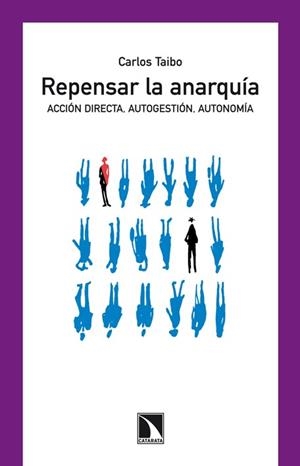 REPENSAR LA ANARQUÍA | 9788483198452 | TAIBO, CARLOS