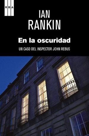 EN LA OSCURIDAD | 9788490064962 | RANKIN , IAN