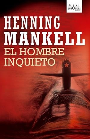 HOMBRE INQUIETO, EL (12/11/10) | 9788483835708 | MANKELL, HENNING