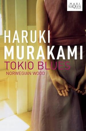 TOKYO BLUES | 9788483835524 | MURAKAMI, HARUKI