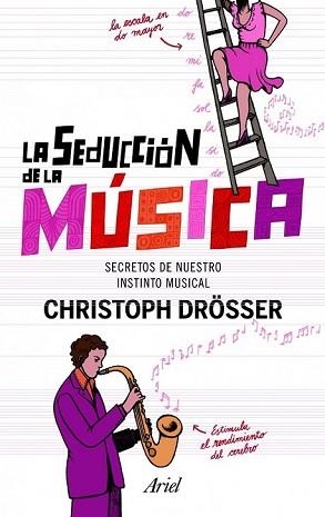 LA SEDUCCIÓN DE LA MÚSICA | 9788434400993 | CHRISTOP DRÖSSER