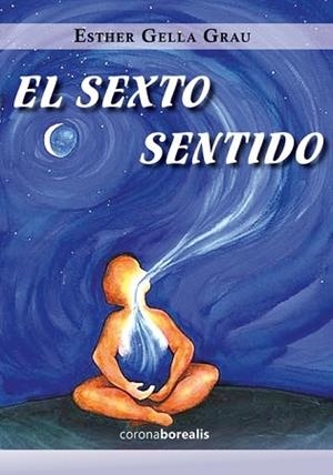 EL SEXTO SENTIDO | 9788415465577 | ESTHER GELLA GRAU