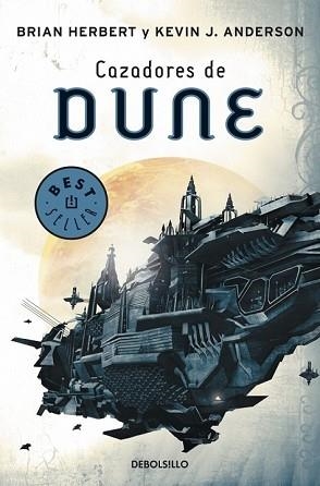CAZADORES DE DUNE (DUNE 7) | 9788497937498 | HERBERT,BRIAN/ANDERSON,KEVIN J.