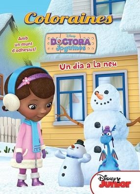 DOCTORA JOGUINES. COLORAINES. UN DIA A LA NEU | 9788490573273 | DIVERSOS AUTORS