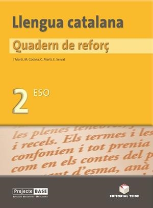 QUADERN DE REFOÇ DE LLENGUA CATALANA | 9788430749171 | MARTÍ TORRES, CARME/MARTÍ FARRÉ, IGNASI/SERVAT BALLESTER, ESPERANÇA/CODINA CARBONELL, MARGARIDA