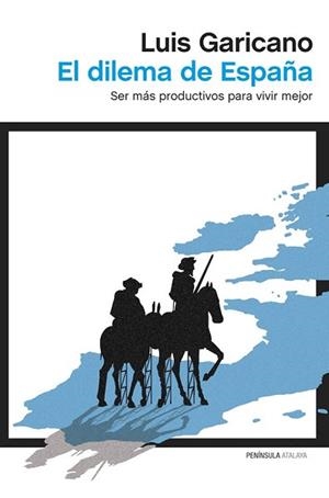 EL DILEMA DE ESPAÑA | 9788499422794 | LUIS GARICANO