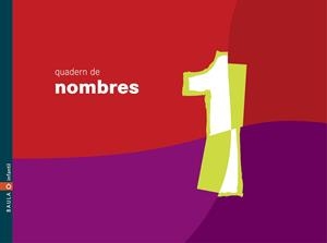 QUADERN DE NOMBRES 1 (NOMBRES 1,2,3) INFANTIL | 9788447913732 | DEPARTAMENT D'EDICIONS EDUCATIVES DE BAULA