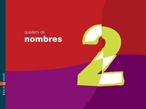 QUADERN DE NOMBRES 2 ( 4, 5) INFANTIL | 9788447913749 | DEPARTAMENT D'EDICIONS EDUCATIVES DE BAULA