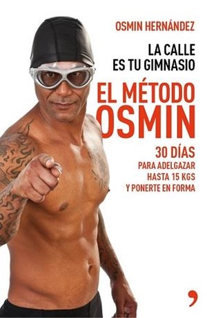 EL MÉTODO OSMIN | 9788499983806 | OSMIN HERNÁNDEZ