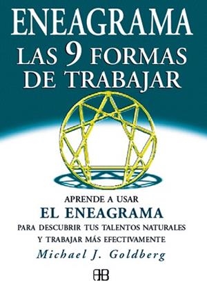 ENEAGRAMA. LAS 9 FORMAS DE TRABAJAR | 9788489897342 | GOLDBERG, MICHAEL J.