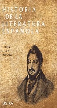 HISTORIA DE LA LITERATURA ESPAÑOLA, 4: EL | 9788424931469 | ALBORG ESCARTI, JUAN LUIS