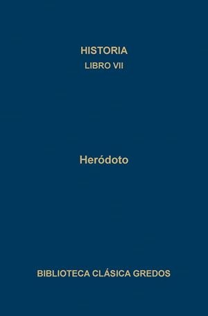 HISTORIA. LIBRO VII | 9788424909949 | HERODOTO
