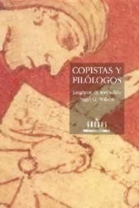 COPISTAS Y FILOLOGOS | 9788424910280 | REYNOLDS, LEIGHTON/WILSON, NIGEL