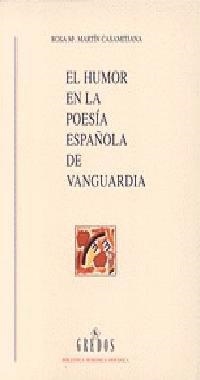 HUMOR EN LA POESIA ESPAÑOLA DE VANGUARDIA, EL | 9788424918026 | MARTIN CASAMITJANA, ROSA M§