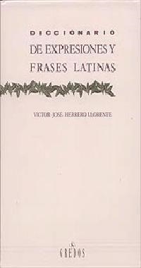 DICCIONARIO EXPRESIONES Y FRASES LATINAS | 9788424909963 | HERRERO