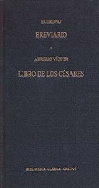 BREVIARIO/ LIBRO DE LOS CESARES | 9788424919931 | EUTROPIO/ AURELIO VICTOR