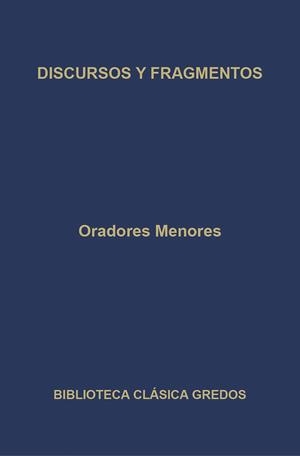 DISCURSOS Y FRAGMENTOS | 9788424922597 | ORADORES MENORES