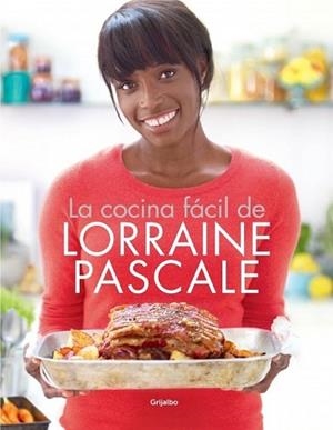 LA COCINA FÁCIL DE LORRAINE PASCALE | 9788415989028 | PASCALE,LORRAINE