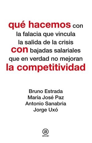 QUÉ HACEMOS CON LA COMPETITIVIDAD | 9788446039105 | VARIOS AUTORES
