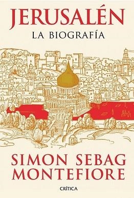 JERUSALÉN | 9788498924633 | SIMON SEBAG MONTEFIORE