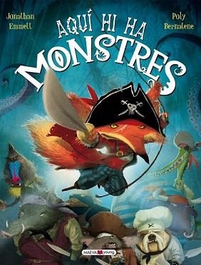 AQUÍ HI HA MONSTRES | 9788415893035 | POLY BERNATENE, JONATHAN EMMETT