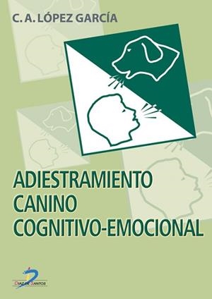 ADIESTRAMIENTO CANINO COGNITIVO-EMOCIONAL | 9788479786298 | LÓPEZ GARCÍA, CARLOS ALFONSO