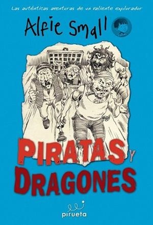 DIARIO DE ALFIE SMALL. PIRATAS Y DRAGONES | 9788415235644 | SMALL, ALFIE